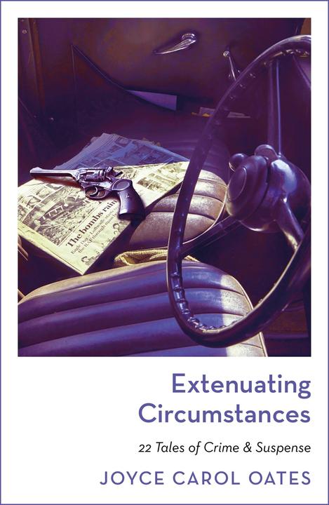Produktbild Extenuating Circumstances (Englisch, Joyce Carol Oates, 2022)