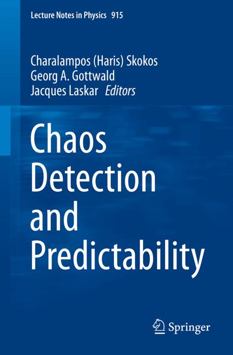 Chaos Detection and Predictability (Englisch, Charalampos Haris Skokos, Georg A. Gottwald, Jacques Laskar, 2016)
