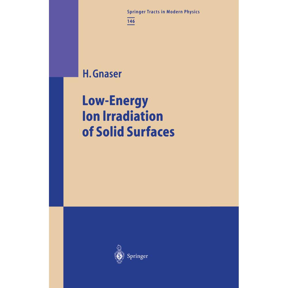Low-Energy Ion Irradiation of Solid Surfaces, Fachbücher von Hubert Gnaser