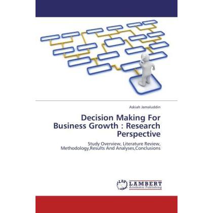 Decision Making For Business Growth : Research Perspective, Fachbücher