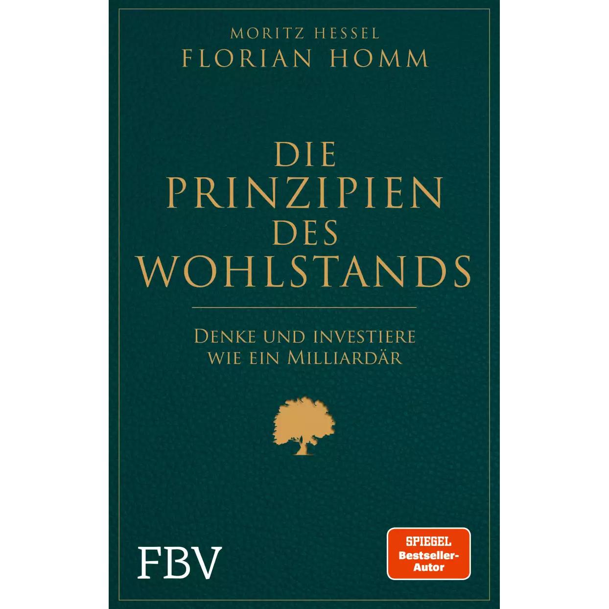 Die Prinzipien des Wohlstands, Fachbücher von Florian Homm, Moritz Hessel