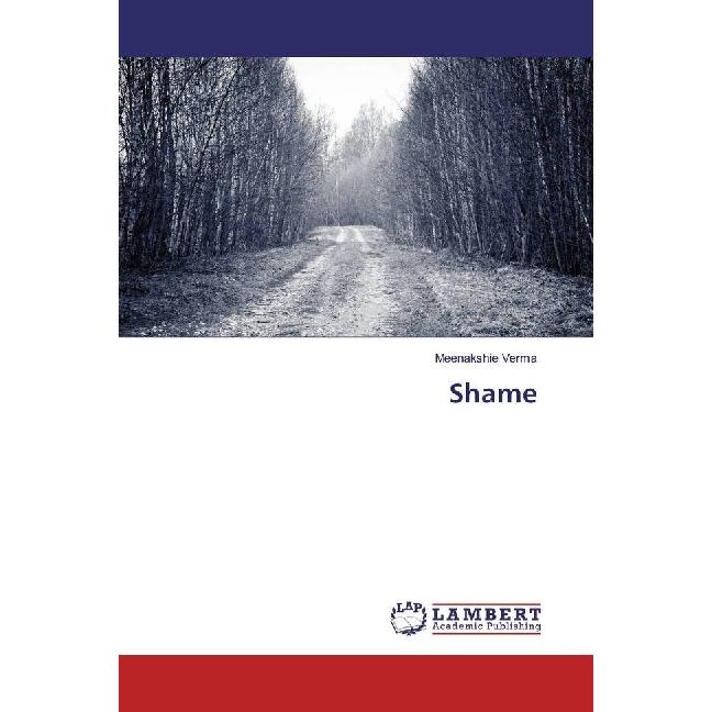 Shame, Sachbücher von Meenakshie Verma