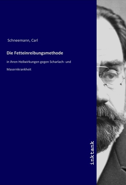 Actual product image Die Fetteinreibungsmethode (German, Carl Schneemann, 2019)