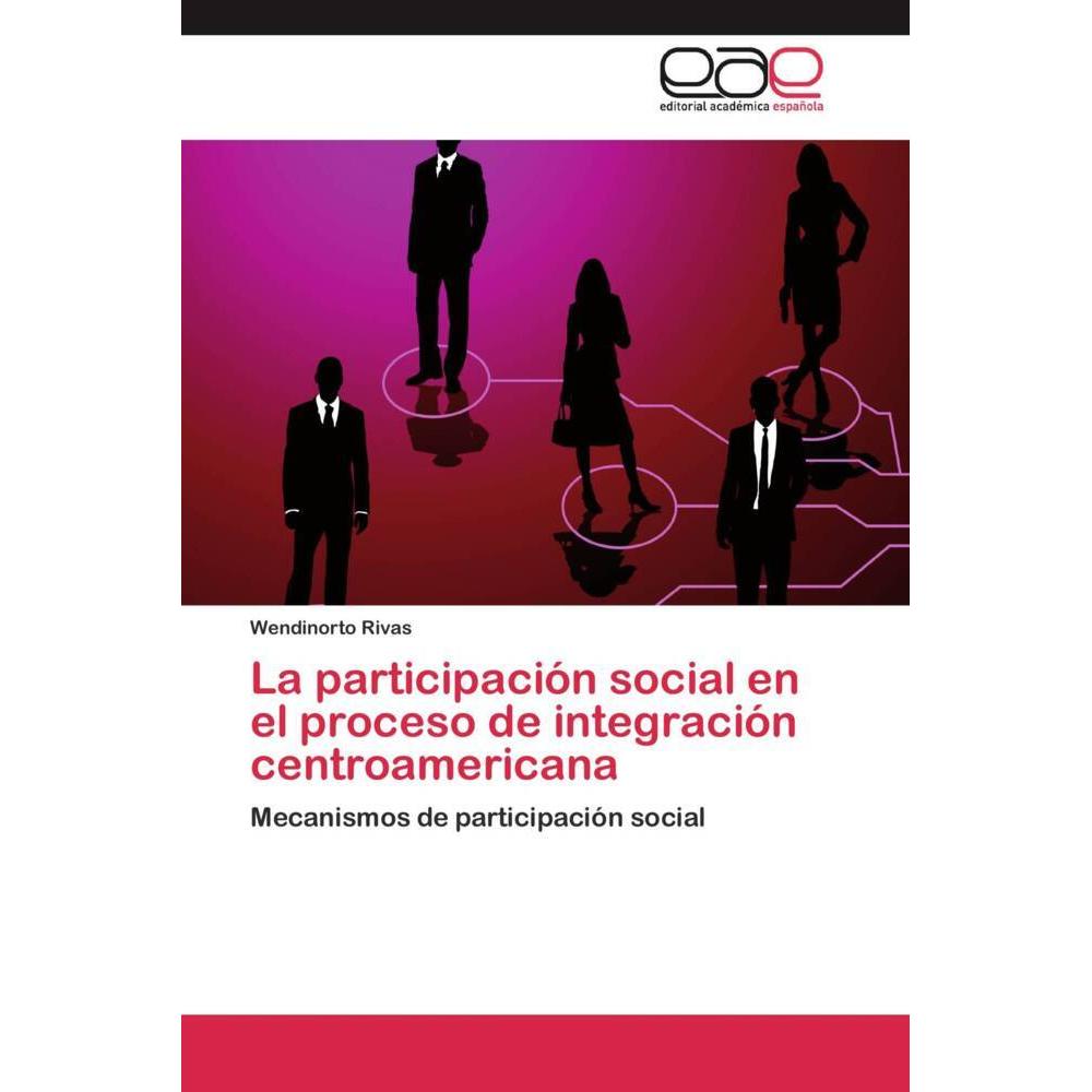 La participación social en el proceso de integración centroamericana, Fachbücher
