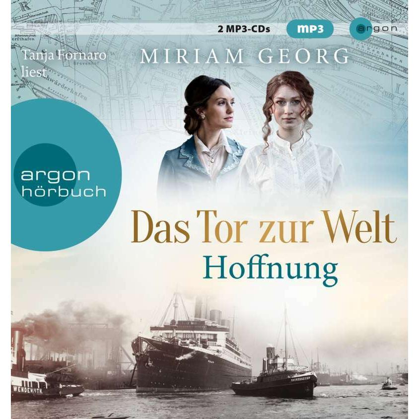 Das Tor zur Welt: Hoffnung, Hörbücher von Miriam Georg, Tanja Fornaro