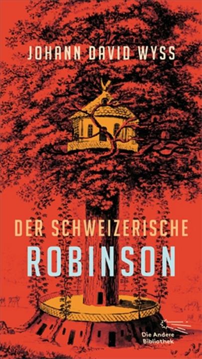 Produktbild Der Schweizerische Robinson (Deutsch, Johann David Wyss, 2016)