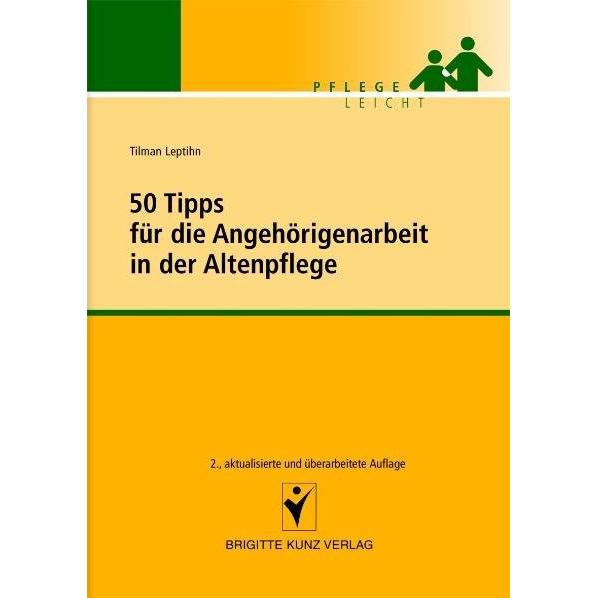 50 Tipps für die Angehörigenarbeit in der Altenpflege, Fachbücher