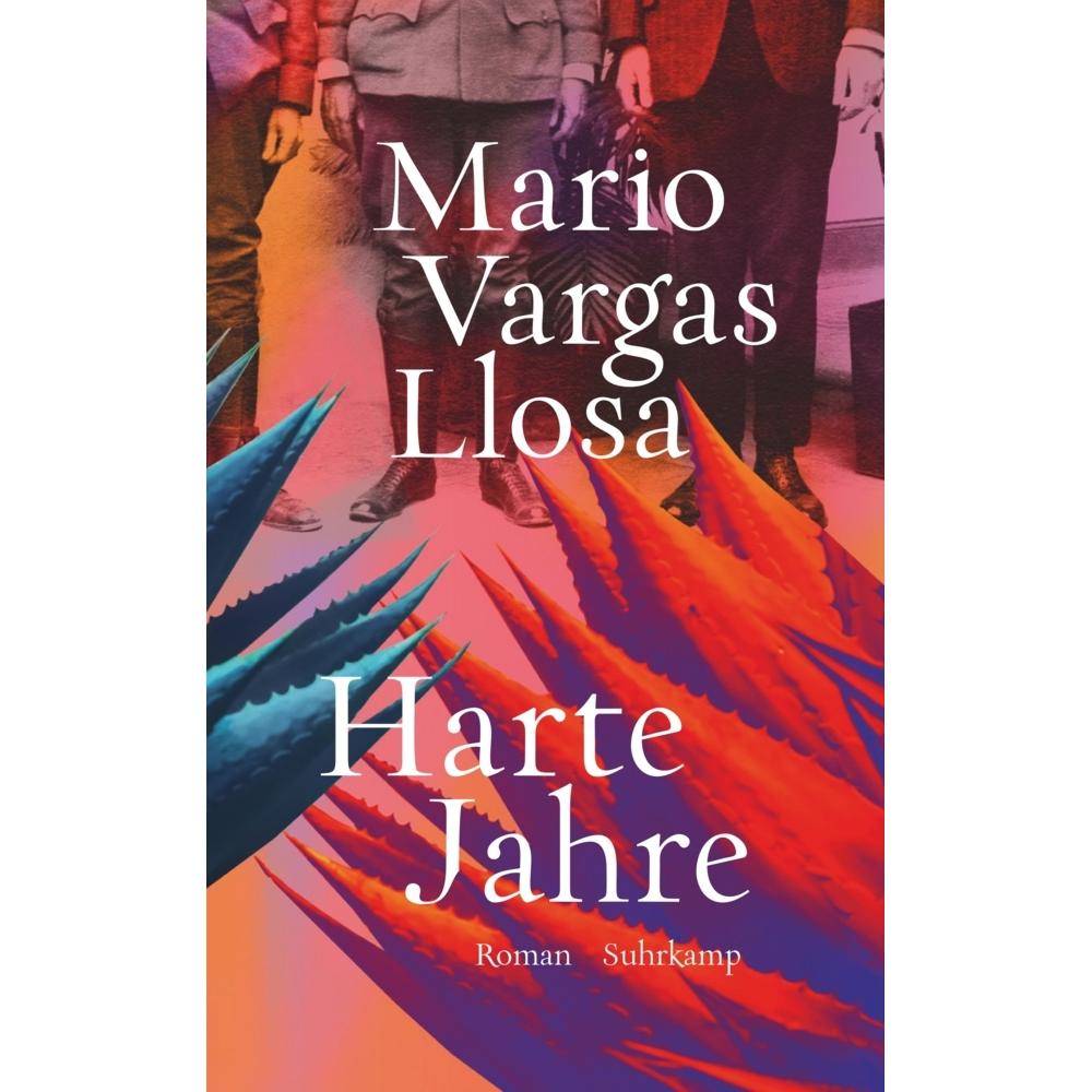 Harte Jahre, Belletristik von Mario Vargas Llosa