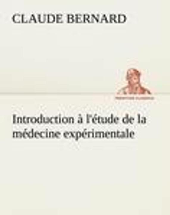 Image du produit Introduction l'tude de la mdecine exprimentale (Français, Claude Bernard, 2012)