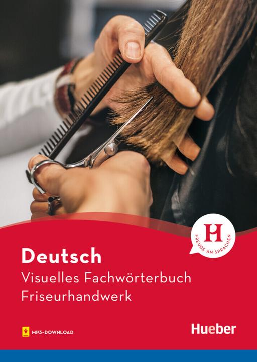 Produktbild Visuelles Fachwörterbuch Friseurhandwerk (Deutsch, Anja Wesner, Cornelia Grüter, Gabriele Matthes, Katja Doubek, 2018)
