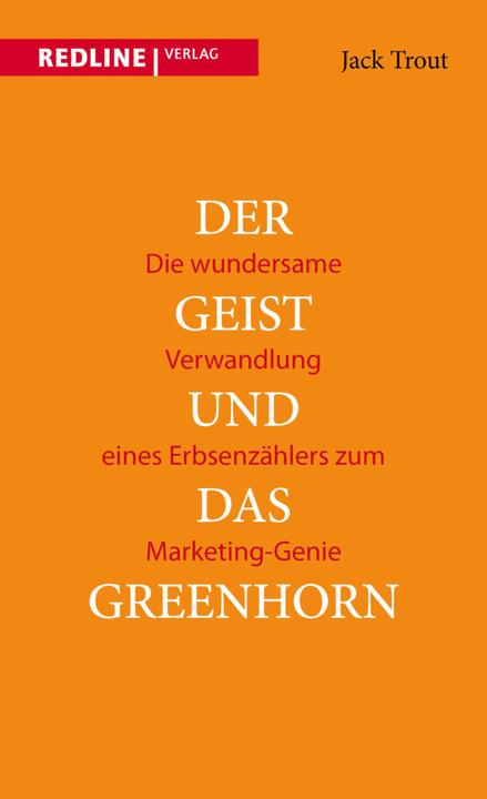 Produktbild Der Geist und das Greenhorn (Deutsch, Jack Trout, 2003)