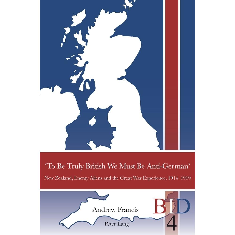 'To Be Truly British We Must Be Anti-German', Fachbücher von Andrew Francis