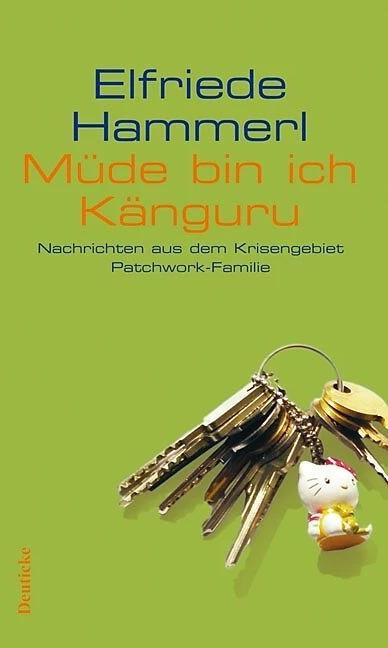 Müde bin ich Känguru (Deutsch, Elfriede Hammerl, 2006)
