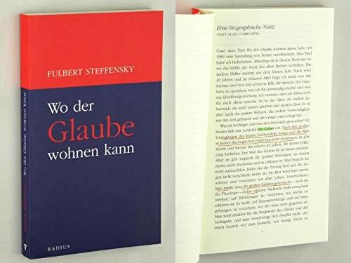 Produktbild Wo der Glaube wohnen kann (Deutsch, Fulbert Steffensky, 2008)