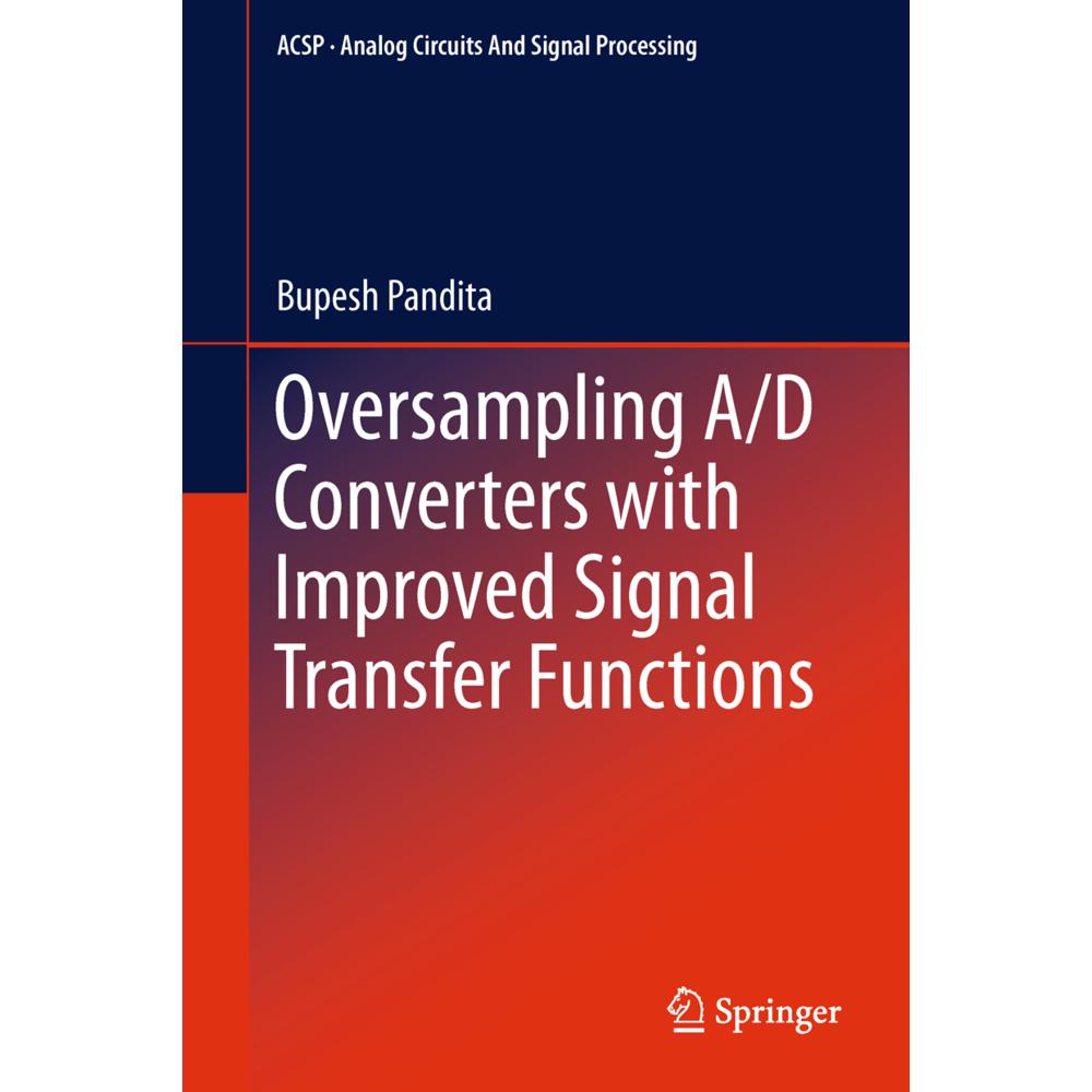 Oversampling A/D Converters with Improved Signal Transfer Functions, Fachbücher