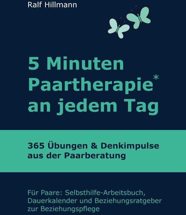 Produktbild 5 Minuten Paartherapie an jedem Tag - 365 Übungen und Denkimpulse aus der Paarberatung (Deutsch, Ralf Hillmann, 2020)