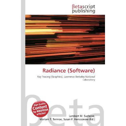 Radiance (Software), Fachbücher von Greg Ward, Susan F. Henssonow, Mariam T. Tennoe
