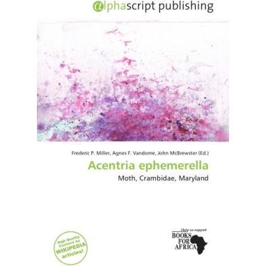 Acentria ephemerella, Fachbücher von Frederic P. Miller, John McBrewster, Agnes F. Vandome