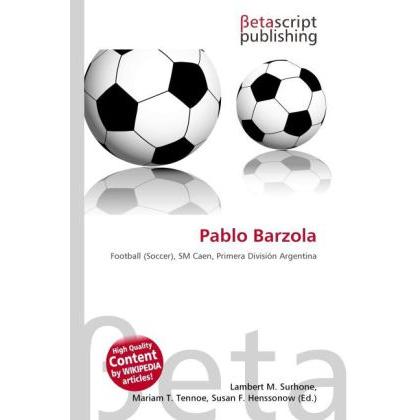 Thumbnail - Pablo Barzola, Ratgeber von Lambert M. Surhone, Mariam T. Tennoe, Susan F. Henssonow