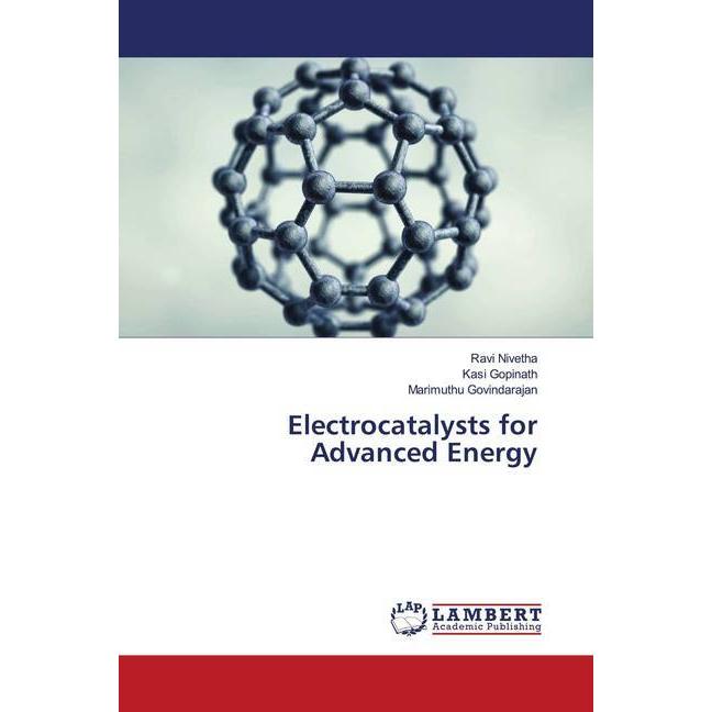 Electrocatalysts for Advanced Energy, Fachbücher von Kasi Gopinath, Marimuthu Govindarajan, Ravi Nivetha