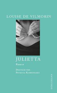Produktbild Julietta (Deutsch, Louise de Vilmorin, 2010)