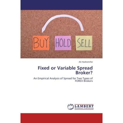 Fixed or Variable Spread Broker?, Ratgeber von Ali Hashemifar