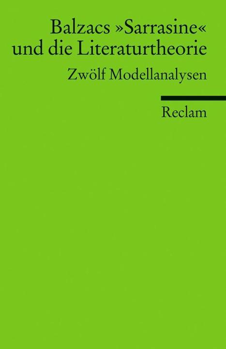 Produktbild Balzacs 'Sarrasine' und die Literaturtheorie (Deutsch, Elke Richter, Karen Struve, Natascha Ueckmann, 2011)