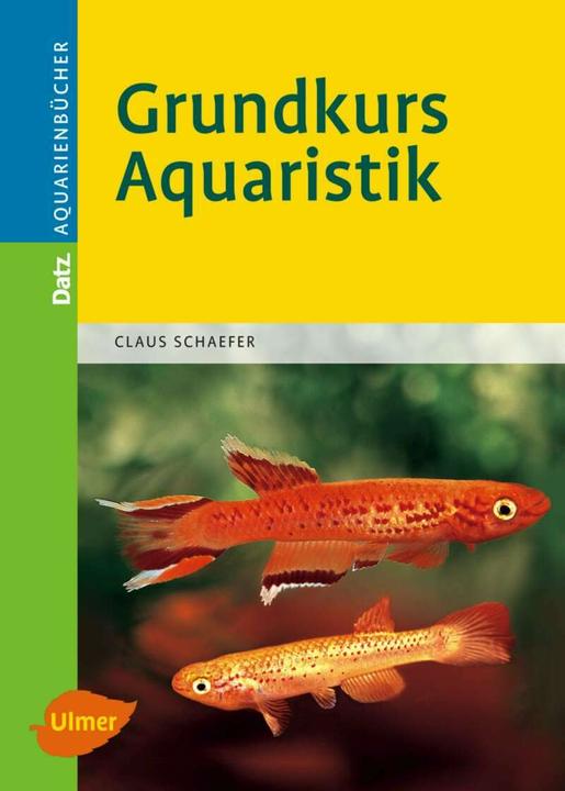 Produktbild Grundkurs Aquaristik (Deutsch, Claus Schaefer, 2007)