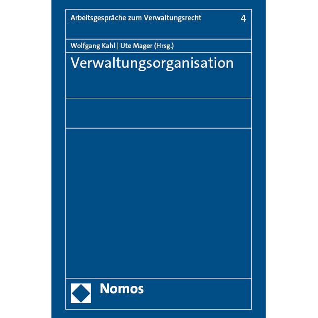 Verwaltungsorganisation, Fachbücher von Wolfgang Kahl, Ute Mager