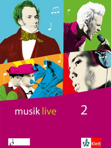 Produktbild Musik live. 2. 7.-10. SJ. Schülerbuch (Deutsch, Friedrich Neumann, 2009)