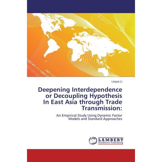 Convergence or Decoupling in East Asia through Trade Transmission, Fachbücher von Linyue Li