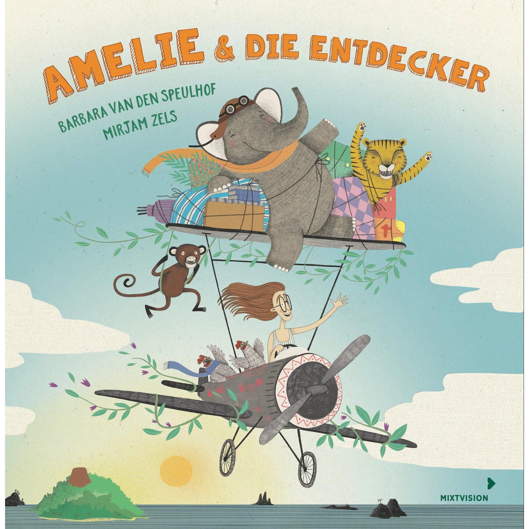 Amelie und die Entdecker, Kinderbücher von Barbara van den Speulhof
