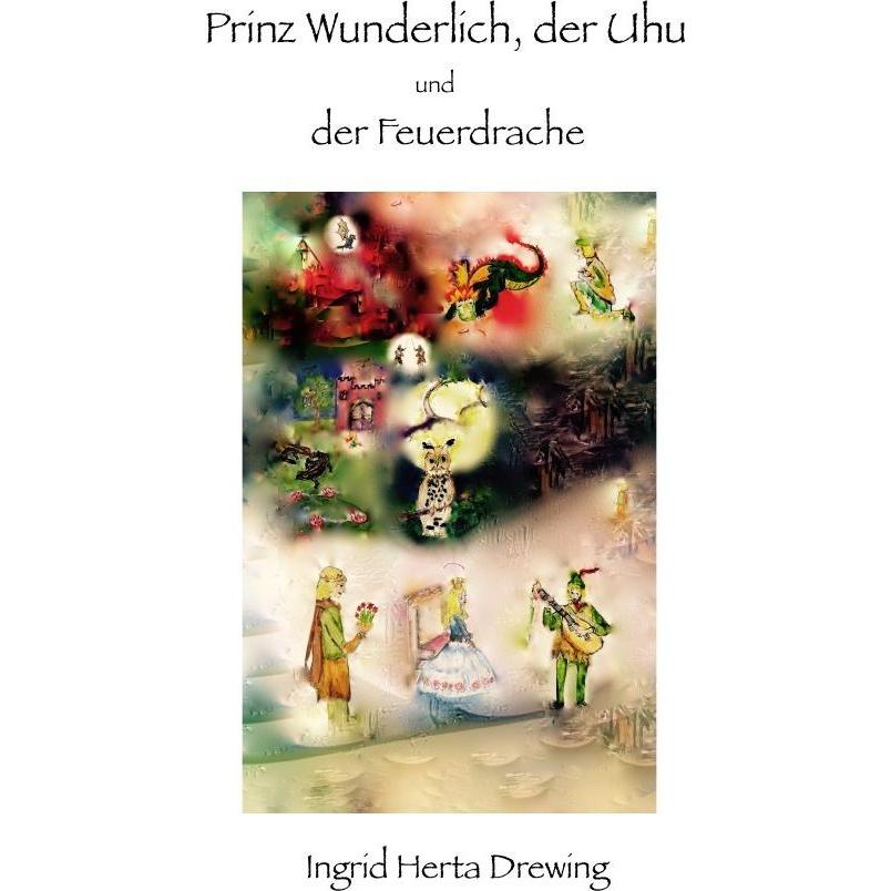 Prinz Wunderlich, der Uhu und der Feuerdrache, Ratgeber von Ingrid Herta Drewing