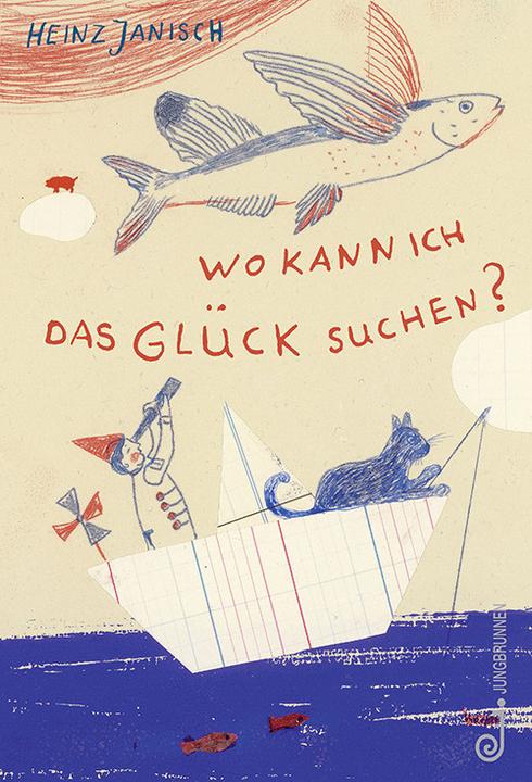 Produktbild Wo kann ich das Glück suchen? (Deutsch, Heinz Janisch, 2015)