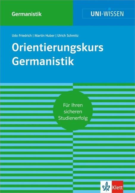 Produktbild Orientierungskurs Germanistik (Deutsch, Martin Huber, Udo Friedrich, Ulrich Schmitz, 2014)