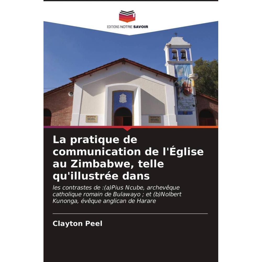 La pratique de communication de l'Église au Zimbabwe, telle qu'illustrée dans, Sachbücher von Clayton Peel