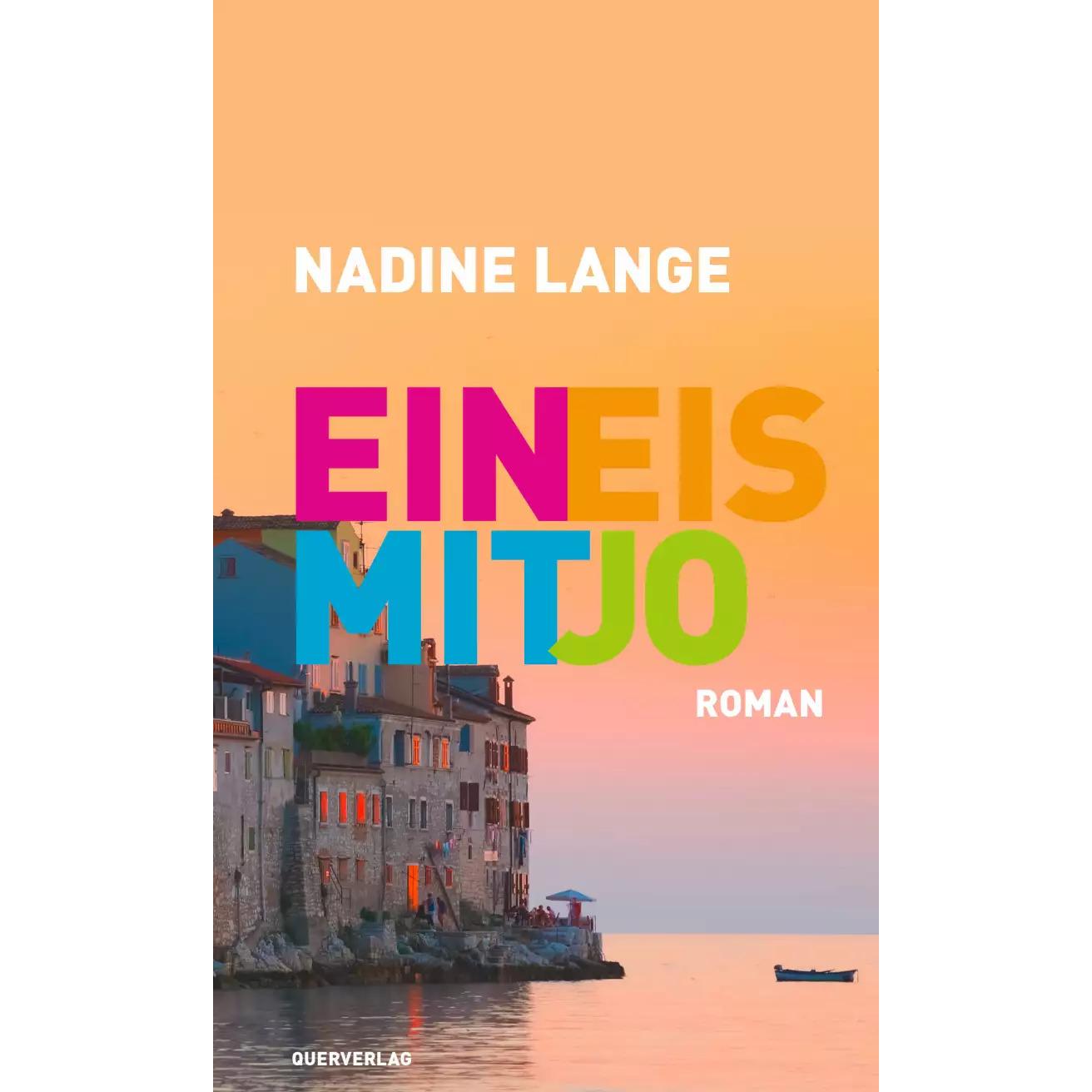 Ein Eis mit Jo, Belletristik von Nadine Lange