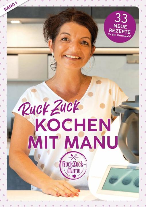 Produktbild Wundermix RuckZuck Kochen mit Manu |Band 1 (Deutsch, Manuela Titz, 2020)