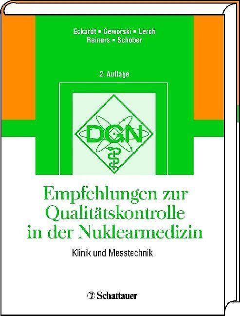 Image du produit Empfehlungen zur Qualitätskontrolle in der Nuklearmedizin (Allemand, Christoph Reiners, Hartmut Lerch, Jörg Eckardt, Lilli Geworski, Otmar Schober, 2009)