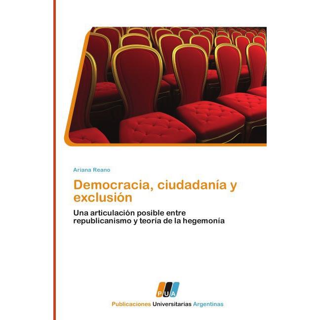 Democracia, ciudadanía y exclusión, Fachbücher von Ariana Reano