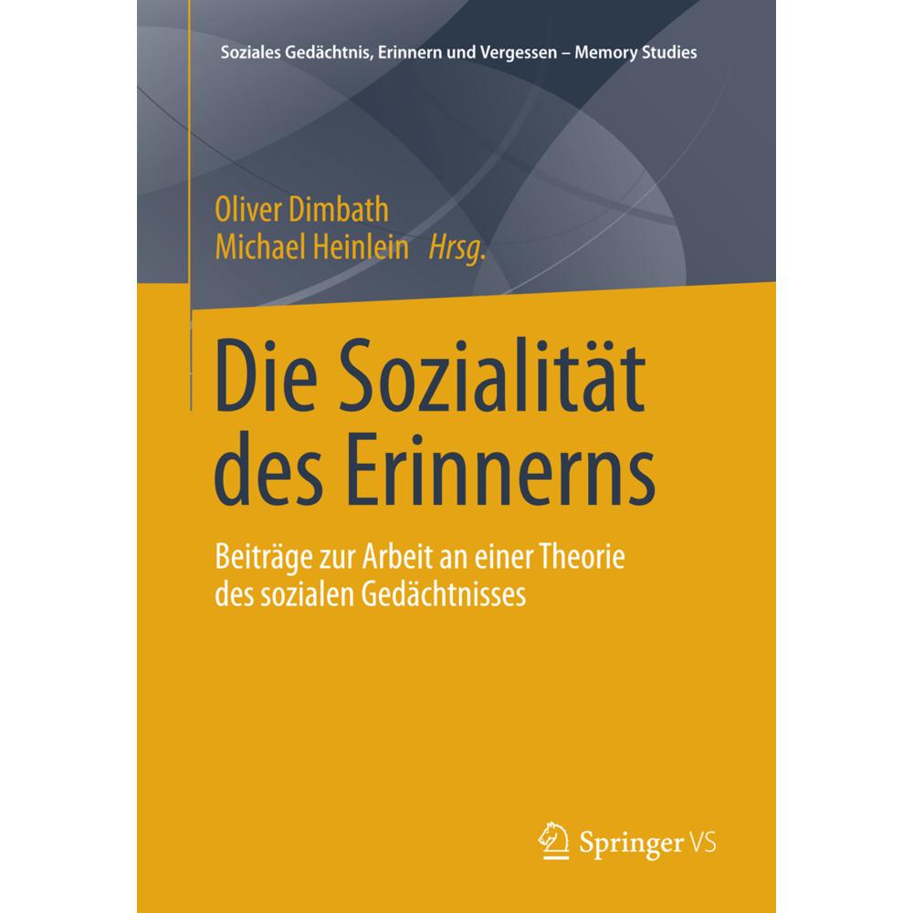 Die Sozialität des Erinnerns, Fachbücher von Michael Heinlein, Oliver Dimbath