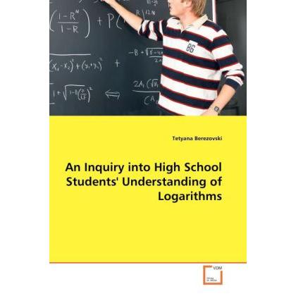 An Inquiry into High School Students//' Understanding of Logarithms, Fachbücher