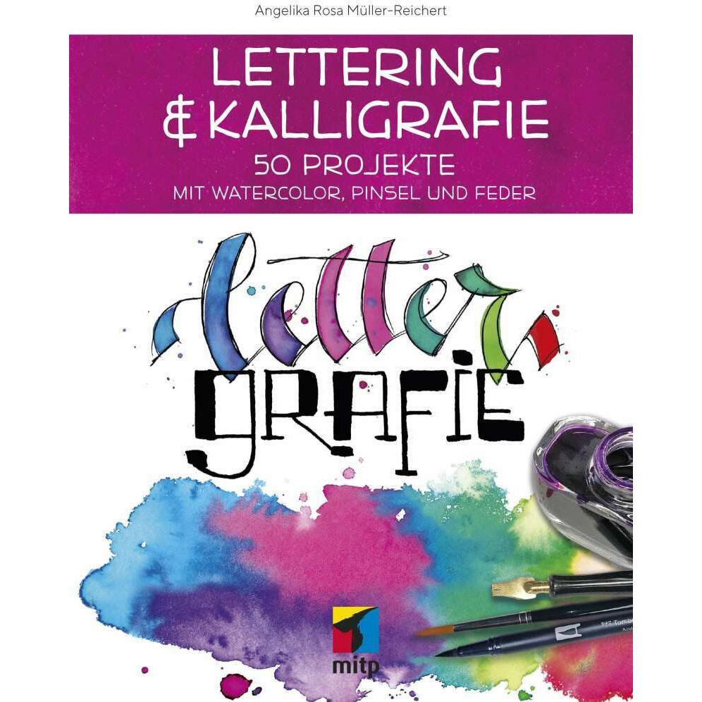 Lettering & Kalligrafie: Lettergrafie, Ratgeber von Angelika Müller-Reichert