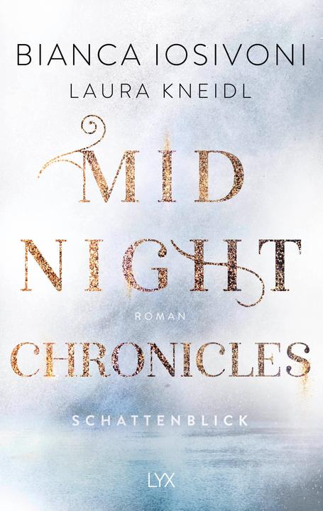 Produktbild Midnight Chronicles - Schattenblick (Deutsch, Laura Kneidl, Bianca Iosivoni, 2020)