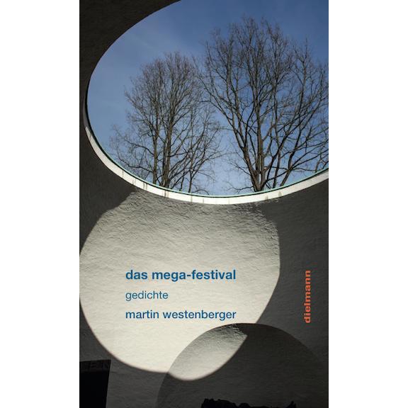 das mega-festival, Belletristik von Martin Westenberger