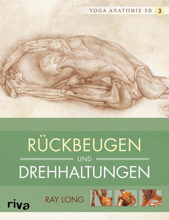 Produktbild Yoga-Anatomie 3D. Rückbeugen und Drehhaltungen (Deutsch, Ray Long, 2014)