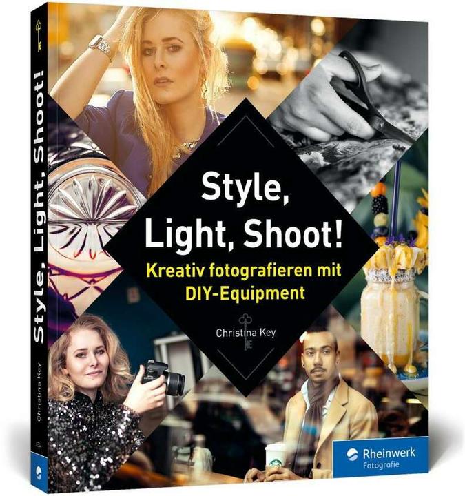 Produktbild Style, Light, Shoot! (Deutsch, Christina Key, 2018)