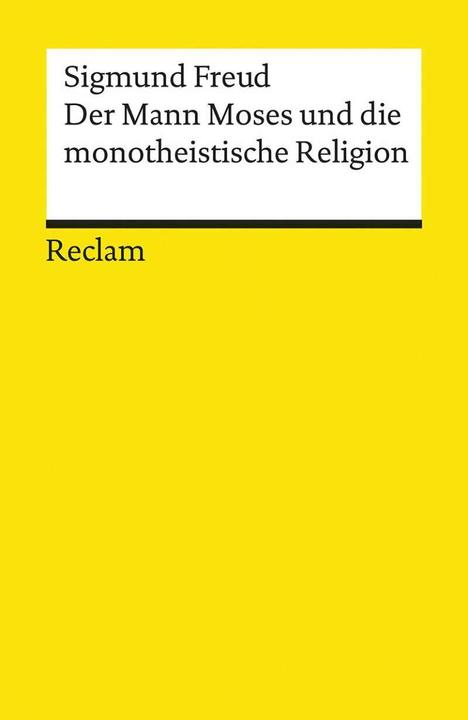 Produktbild Der Mann Moses und die monotheistische Religion (Deutsch, Sigmund Freud, 2010)
