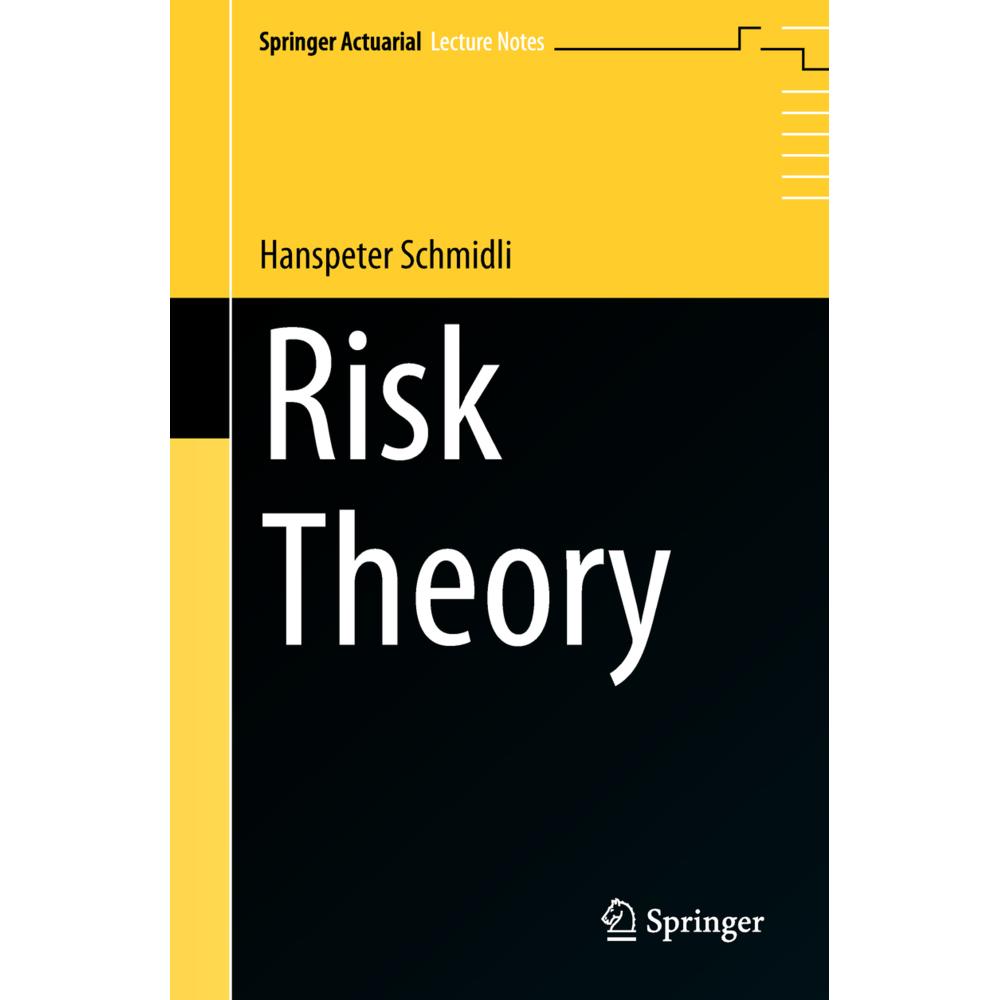Risk Theory, Fachbücher von Hanspeter Schmidli