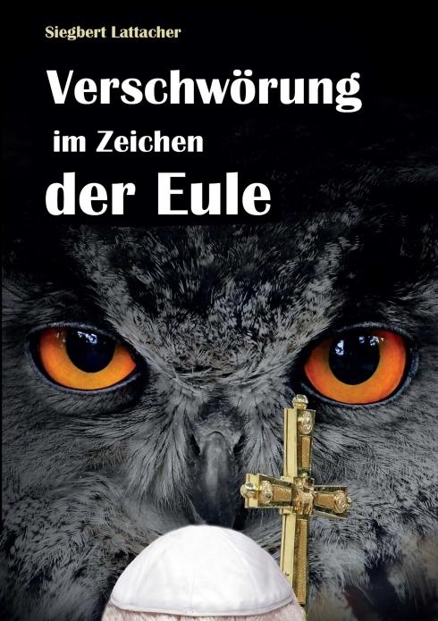 Produktbild Verschwörung im Zeichen der Eule (Deutsch, Siegbert Lattacher, 2013)